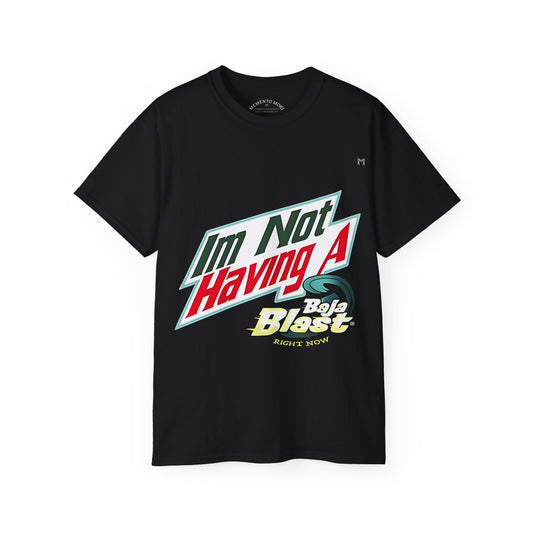 Not Having a Baja Blast